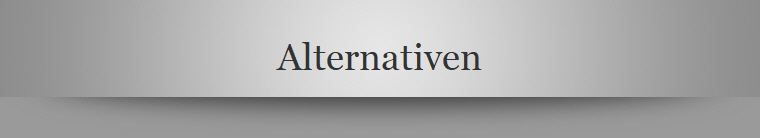 Alternativen